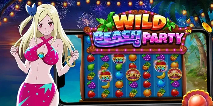 Strategi Terbaik Menemukan Jackpot Slot Wild Beach Party